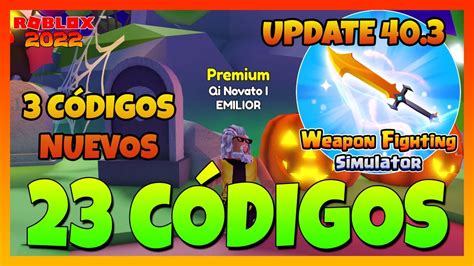 3 nuevos códigos23 CÓDIGOS de WEAPON FIGHTING SIMULATOR Update 40 3