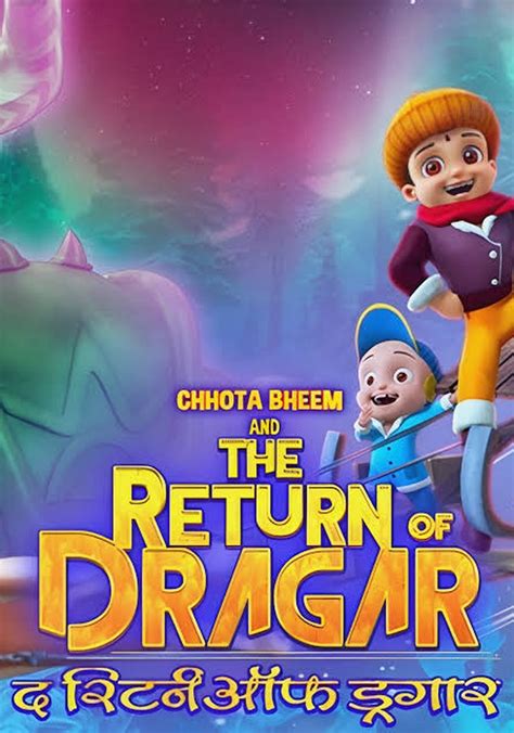 Chhota Bheem And The Return Of Dragar Streaming