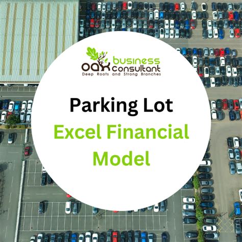 Parking Lot Excel Financial Model Template Oak Business Consultant