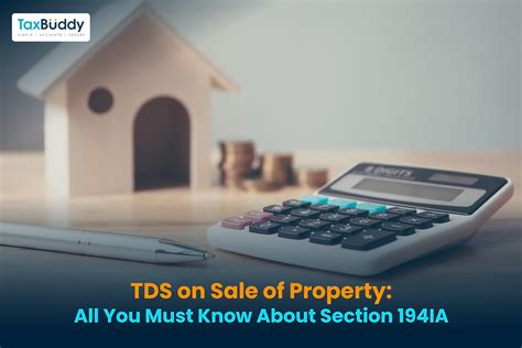 TDS On Sale Of Property Section 194IA Explained