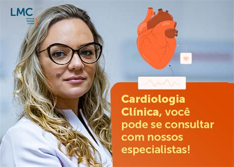 Cardiologia Cl Nica Voc Pode Se Consultar Nossos Especialistas