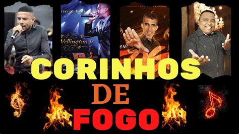 Corinhos De Fogo Pentecostal Menhores Selecionados Youtube