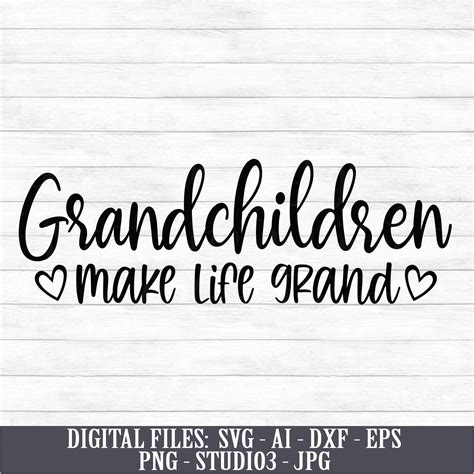 Grandchildren Make Life Grand Instant Digital Download Svg Etsy