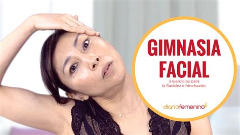 Gimnasia facial para flacidez e hinchazón YouTube