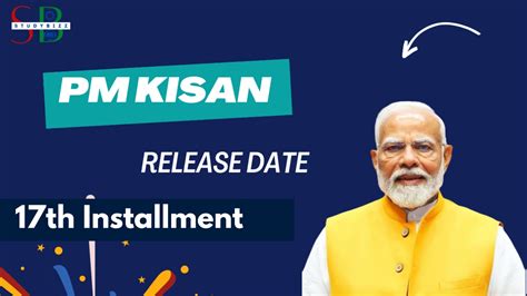 PM Kisan 17th Installment Release Date June 2024 STUDYBIZZ