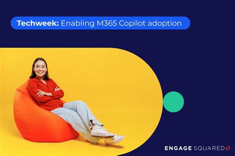 Techweek Webinar 3 3 Enabling M365 Copilot Adoption Engage Squared