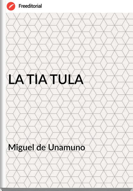 La T A Tula Miguel De Unamuno Descargar Libro Pdf Epub Freeditorial