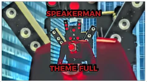 Speakerman Titan Canción Completa Youtube