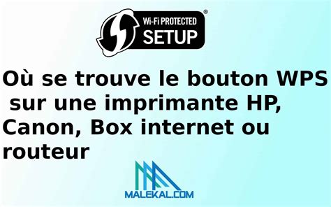 Où se trouve le bouton WPS sur une imprimante HP Canon box internet