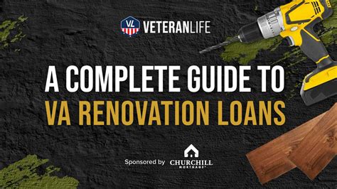 A Complete Guide To VA Renovation Loans VeteranLife