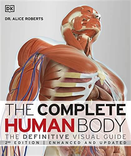 The Complete Human Body The Definitive Visual Guide Dk Human Body