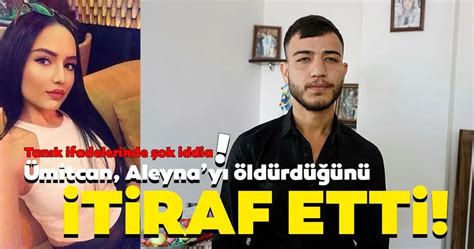 Son Dakİka Ümitcan Uygun Aleyna Çakırı öldürdüğünü Itiraf Mi Etti