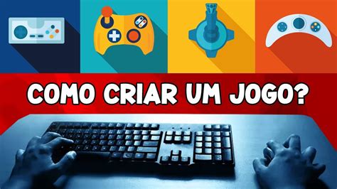 Como CRIAR Um Jogo Como PROGRAMAR Um JOGO Aula Passo A Passo YouTube