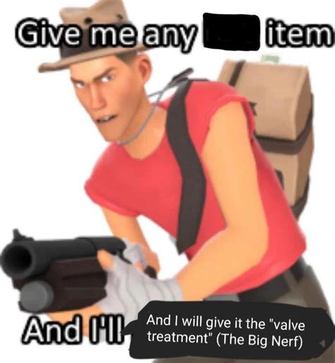 Create Meme Team Fortress 2 Team Fortress 2 Scout Weapons Tf 2