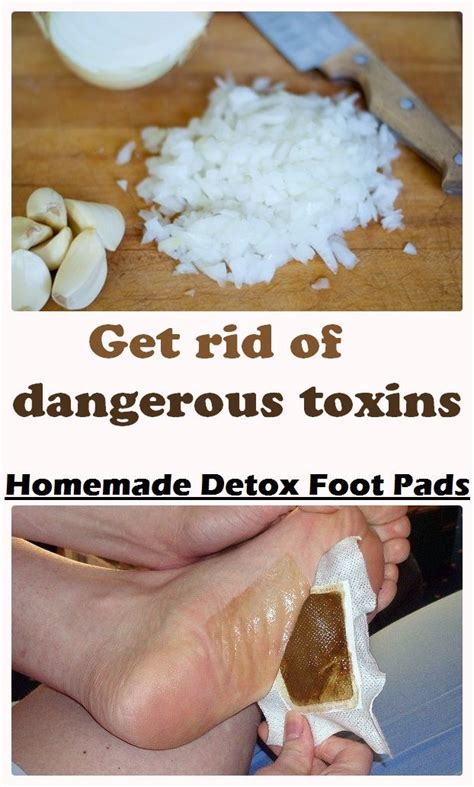 Get Rid Of Dangerous Toxins With Homemade Detox Foot Pads Homemade Detox Foot Detox Foot