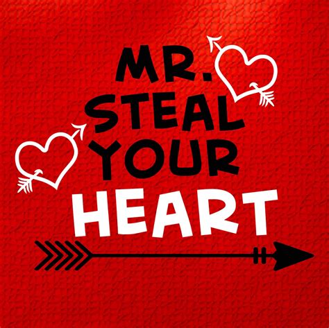 Mr Steal Your Heart Svg Dxf Png Jpeg Valentines Day Etsy