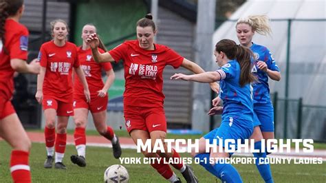 Match Highlights York City Ladies 0 1 Stockport County Ladies Youtube