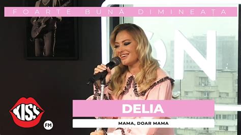 Delia Mama doar mama Live Foarte Bună Dimineața YouTube