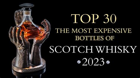 Top 30 Most Expensive Bottles Of Scotch Whisky 2023 Youtube