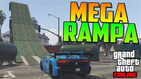 Mega Rampa Final Epico Menos Mal Gameplay Gta Online Funny