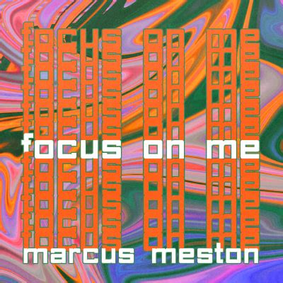 Focus On Me by Marcus Meston | Song License