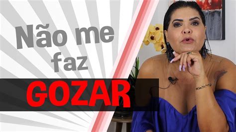 Ele Não Me Faz Gozar Iara Nárdia Youtube