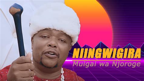 Muigai Wa Njoroge Latest 2020 NINGWIGIIRA Video Lyrics YouTube