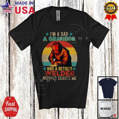 Hot Trending Kiraa Tee With Dad A Grandpa A Retired Welder Father S Day Vintage Retro
