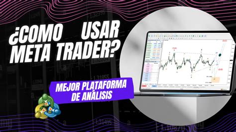 Explicaci N F Cil Aprende A Usar Metatrader Youtube