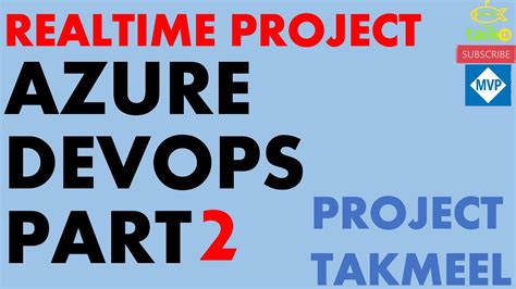 Azure Devops Part Project Takmeel Part Youtube