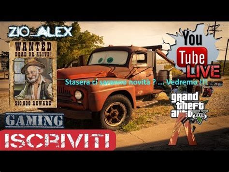 Gta V Fivem Zio Alex Live Stasera Ci Saranno Novit Youtube