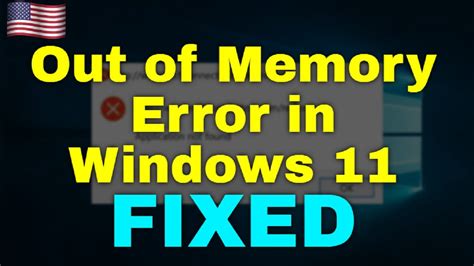 How To Fix Out Of Memory Error In Windows 11 Youtube