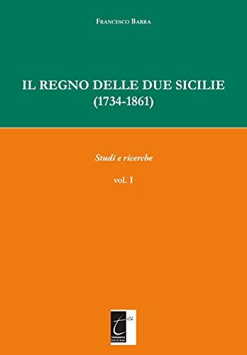 Migliori Libri Sul Regno Delle Due Sicilie A Dicembre 2024