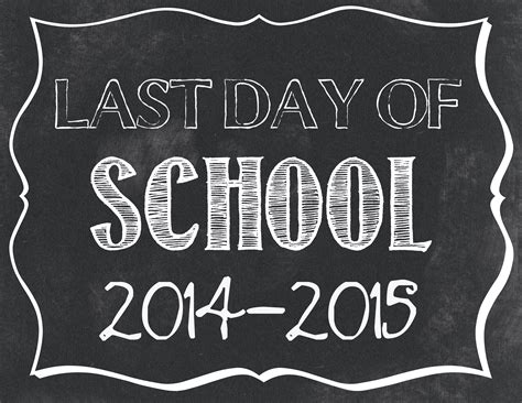 Last Day Of School Printables