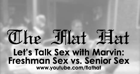 Lets Talk Sex With Marvin Freshman Sex Vs Senior Sex Flat Hat News