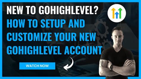 Gohighlevel Tutorial How To Setup And Customize A New Gohighlevel