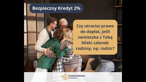 Bezpieczny Kredyt 2 a dodatkowy członek bliskiej rodziny w Twoim domu