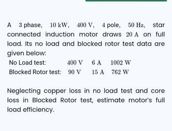 Answered A 3 Phase 10 KW 400 V 4 Pole 50 Hz Bartleby