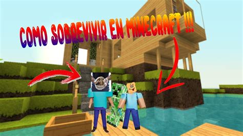 Como Sobrevivir En Minecraft YouTube