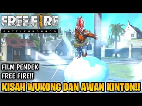 Sedih Film Pendek Free Fire Kisah Awan Kinton Dan Wukong Si Monyet