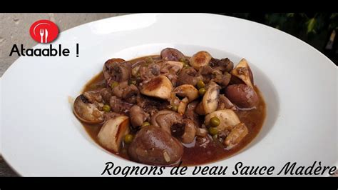 Rognons de Veau Sauce Madère YouTube Rognons de veau Sauce madere