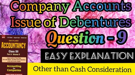 Company Accounts Issue Of Debentures Ques 9 Other Than Cash