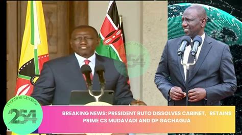 Ruto Dissolves Cabinet Youtube