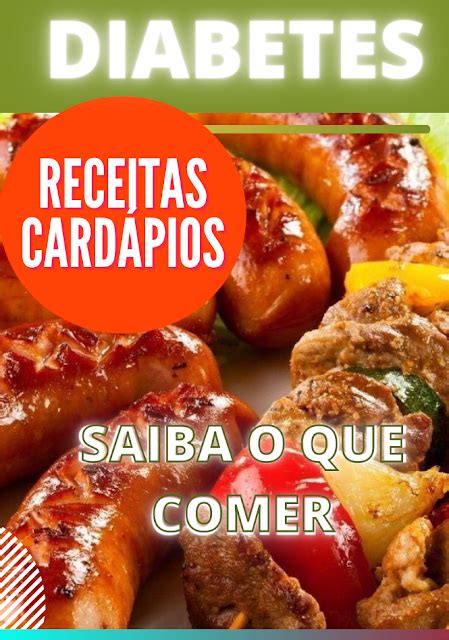 Receitas E Card Pios Para Diab Ticos Saiba Quais Alimentos E Como Ter