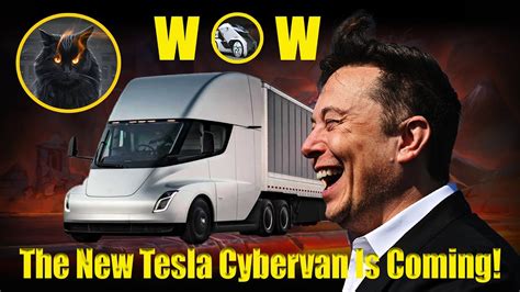 Elon Musk Announces The New Tesla Cybervan Is Coming Youtube