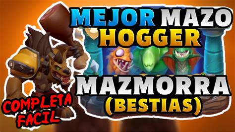 Mejor Mazo Hogger Completa Mazmorra Bestias R Pido Y F Cil