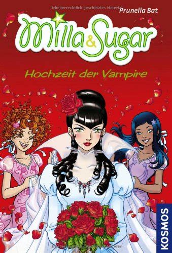 Milla Sugar Hochzeit Der Vampire Prunella Bat Amazon De B Cher