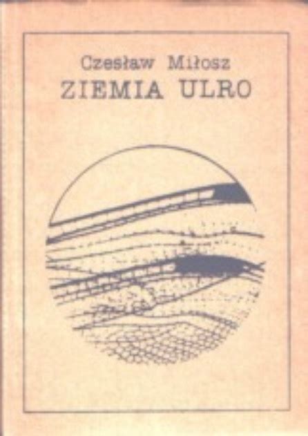 Czesław Miłosz Ziemia Ulro Niska cena na Allegro pl