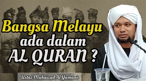 Bangsa Melayu Dalam Al Quran