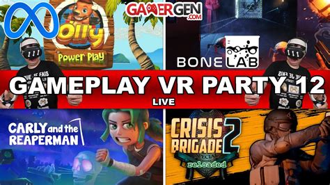 GAMEPLAY VR PARTY 12 Bonelabs Crisis Brigade 2 Reloaded Carly